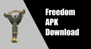 Freedom APK 2.0.9 Latest + Mod Download Android